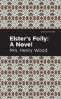Elster's Folly : A Novel - Book