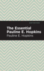 The Essential Pauline E. Hopkins - Book