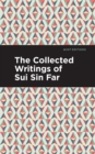 The Collected Writings of Sui Sin Far - Book