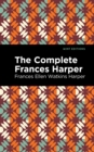 The Complete Frances Harper - Book