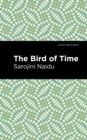 The Bird of Time : Songs of Life, Death & the Spring - eBook