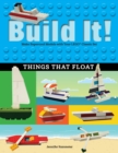 Build It! Things That Float : Make Supercool Models with Your Favorite LEGO(R) Parts - eBook