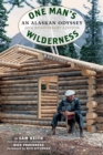 One Man's Wilderness, 50th Anniversary Edition : An Alaskan Odyssey - Book