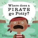 Where Does a Pirate Go Potty? - eBook