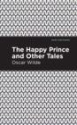 The Happy Prince, and other Tales - Book