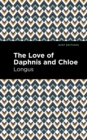The Loves of Daphnis and Chloe : A Pastrol Novel - Book