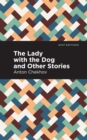 The Lady with the Dog and Other Stories - eBook