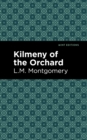 Kilmeny of the Orchard - eBook