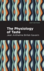 The Physiology of Taste - eBook