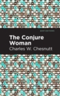 The Conjure Woman - eBook