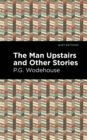 The Man Upstairs and Other Stories - eBook