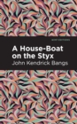 A House-Boat on the Styx - eBook