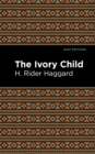 The Ivory Child - eBook