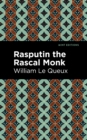 Rasputin the Rascal Monk - eBook