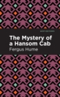 The Mystery of a Hansom Cab : A Story of One Forgotten - Book