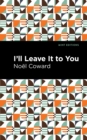 I'll Leave It to You - Book