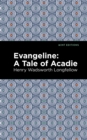 Evangeline : A Tale of Acadie - eBook