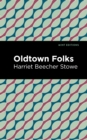 Oldtown Folks - Book