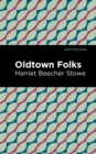 Oldtown Folks - eBook