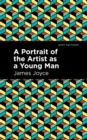 A Portrait of the Artist as a Young Man - eBook