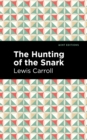 The Hunting of the Snark : An Agony in Eight Fits - Book