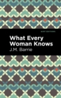 What Every Woman Knows : A Romance of Exmoor - eBook