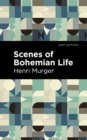 Scenes of Bohemian Life - eBook
