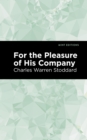 For the Pleasure of His Company : An Affair of the Misty City - Book
