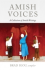 Amish Voices : A Collection of Amish Writings - eBook