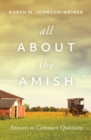 All About the Amish : Answers to Common Questions - eBook