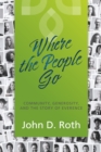 Where the People Go : Community, Generosity, and the Story of Everence - eBook