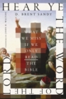 Hear Ye the Word of the Lord : What We Miss If We Only Read the Bible - eBook