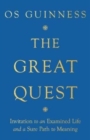 The Great Quest – Invitation to an Examined Life and a Sure Path to Meaning - Book