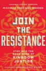 Join the Resistance – Step into the Good Work of Kingdom Justice - Book