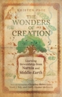 The Wonders of Creation – Learning Stewardship from Narnia and Middle–Earth - Book