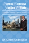 Fulfilling Restorative Justice Efforts : A Model Supporting Capacity Building - eBook