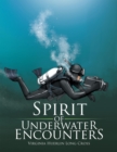 Spirit of Underwater Encounters - eBook