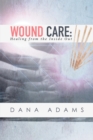 Wound Care: Healing from the Inside Out - eBook