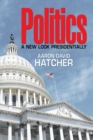 Politics : A New Look Presidentially - eBook