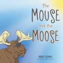 The Mouse and the Moose - eBook