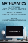 Mathematics 1St First Order Linear Differential Equations 2Nd Second Order Linear Differential Equations Laplace Fourier Bessel Mathematics - eBook