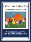 Little Eve Edgarton : With linked Table of Contents - eBook