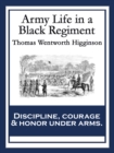 Army Life in a Black Regiment : With linked Table of Contents - eBook