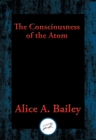 Consciousness of the Atom : With Linked Table of Contents - eBook