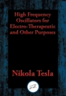 High Frequency Oscillators for Electro-Therapeutic and Other Purposes - eBook