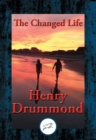 Changed Life : With Linked Table of Contents - eBook