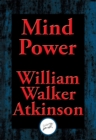 Mind Power : The Secret of Mental Magic - eBook