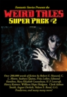 Fantastic Stories Presents the Weird Tales Super Pack #2 - eBook