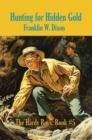 Hunting for Hidden Gold : The Hardy Boys: Book #21 - eBook