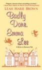Badly Done, Emma Lee - eBook